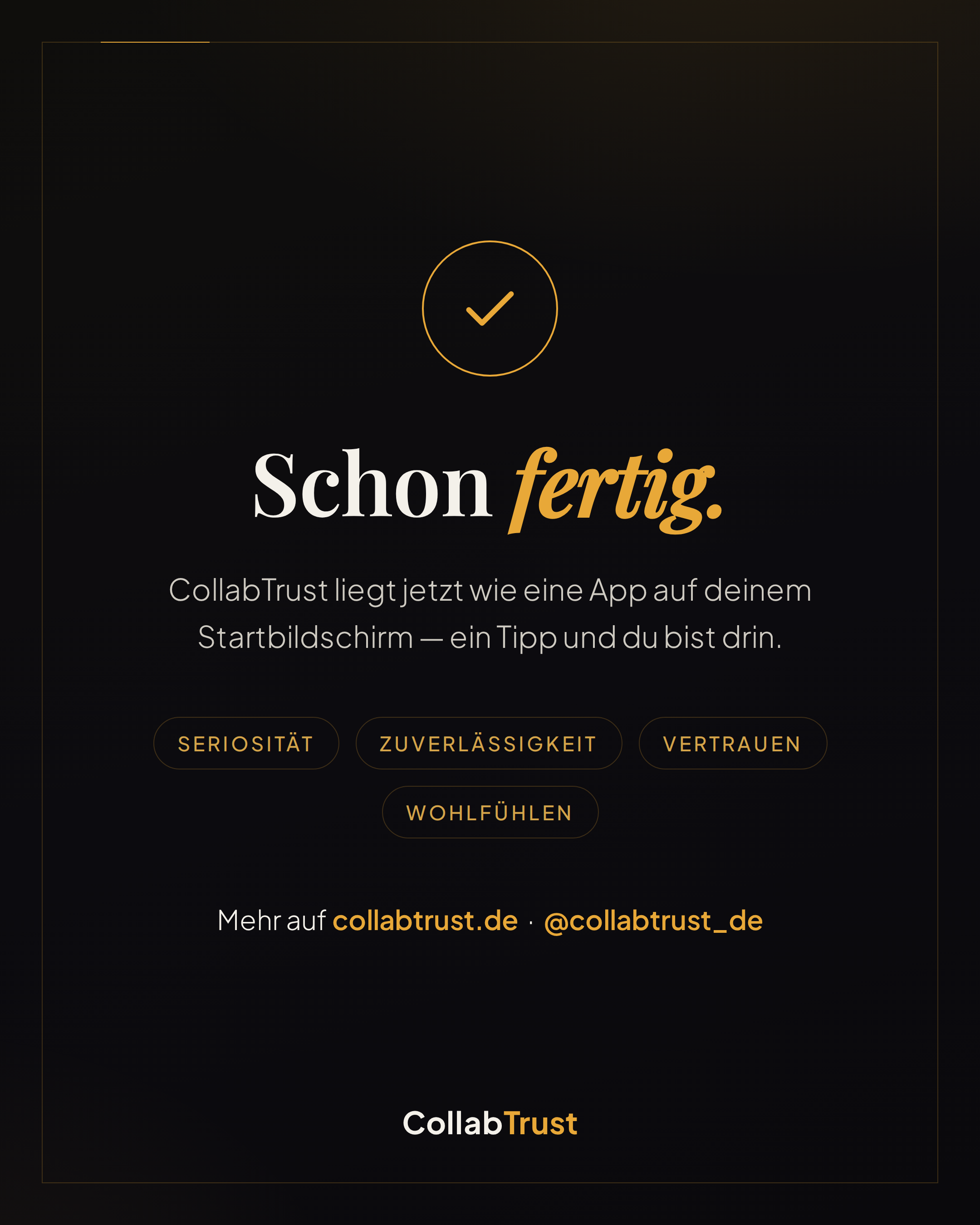 Fertig – CollabTrust als App